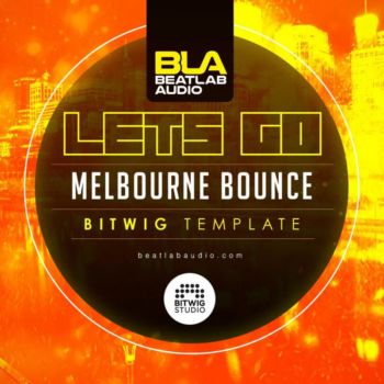 Lets Go Melbourne Bounce BITWIG Template Image